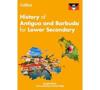 History of Antigua and Barbuda: For Lower Secondary
