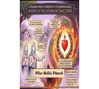 HISTORY OF CATHARS IN COMIC STRIPS: CATHARISM FROM ITS ORIGINS TO ITS DISAPPEARANCE (HISTORIC COMIC)