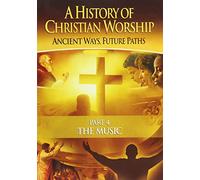 History of Christian Worship Pt 4: The Music