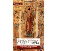 History of Civilization in Central Asia: v. 5