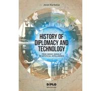 History of Diplomacy and Technology: From Smoke Signals to Artificial Intelligence