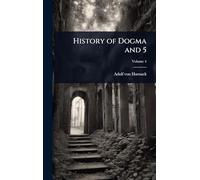 History of Dogma and 5