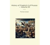 History of Friedrich II of Prussia - Volume 03