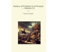History of Friedrich II of Prussia - Volume 11