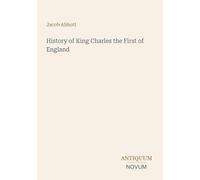 History of King Charles the First of England