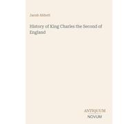 History of King Charles the Second of England