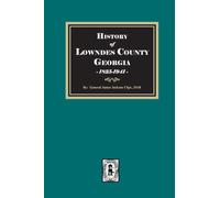 History of Lowndes County, Georgia, 1825-1941
