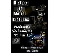 History of Motion Pictures - Production Technologies - Volume-II (2-DVD Set) [Edizione: Regno Unito]