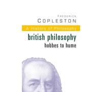 History of Philosophy Volume 5: British Philosophy: Hobbes to Hume: Vol 5