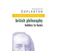 History of Philosophy Volume 5: British Philosophy: Hobbes to Hume: Vol 5