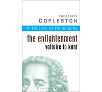 History of Philosophy Volume 6: The Enlightenment: Voltaire to Kant: Vol 6