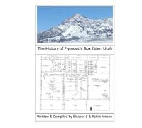 History of Plymouth, Box Elder, Utah