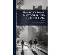 History Of Public Education In Ohio For Fifty Years