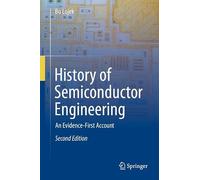 History of Semiconductor Engineering: An Evidence-First Account