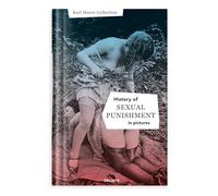 History of Sexual Punishment in Pictures: English Edition