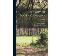 History of South Carolina; Volume 3 (Copertina rigida)