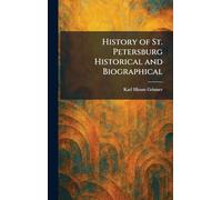 History of St. Petersburg Historical and Biographical