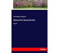 History of St. Vincent De Paul: Vol. II