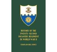 History of the 22nd Infantry Regiment in World War II (Tascabile)