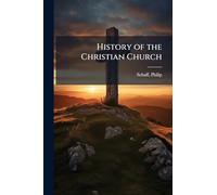 History of the Christian Church