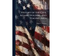 History of the Civil Affairs Holding and Staging Area