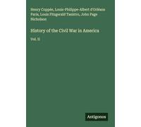History of the Civil War in America: Vol. II