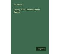 History of the Common School System