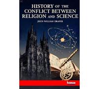 History of the Conflict between Religion and Science