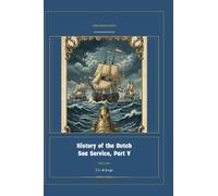 History of the Dutch Sea Service, Part V: 5