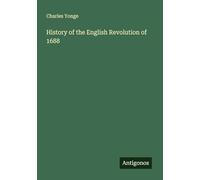 History of the English Revolution of 1688