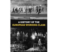 History Of The European Working Class