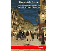 History of the Grandeur and Downfall of Cesar Birotteau