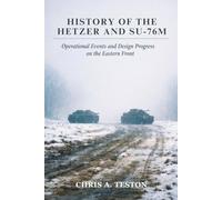 History of the Hetzer and SU-76M: Operational Events and Design Progress on the Eastern Front