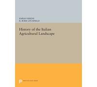 History of the Italian Agricultural Landscape (Princeton Legacy Library)