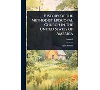 History of the Methodist Episcopal Church in the United States of America