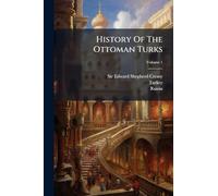 History Of The Ottoman Turks