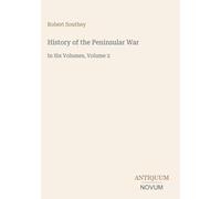 History of the Peninsular War: In Six Volumes, Volume 2