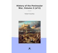 History of the Peninsular War, Volume 2 (of 6)