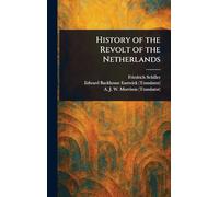 History of the Revolt of the Netherlands