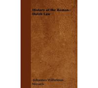 History of the Roman-Dutch Law