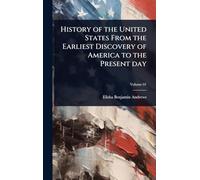 History of the United States From the Earliest Discovery of America to the Present day