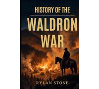 History Of The Waldron War: Reconstruction, Revenge, and a Decade of Strife in Scott County, Arkansas