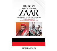 History of the Zaar People of Nigeria: A People Renown, Rediscovering Themselves