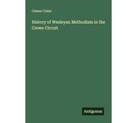 History of Wesleyan Methodism in the Crewe Circuit
