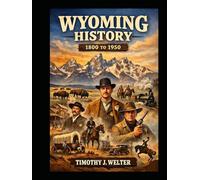 History of Wyoming: 1800 to 1950