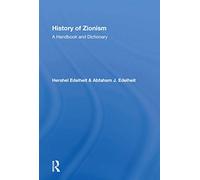 History Of Zionism: A Handbook And Dictionary