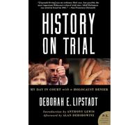 History on Trial: My Day in Court with a Holocaust Denier