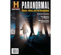 History Paranormal: Ghosts, Aliens, and the Unexplained
