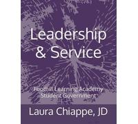 HISTORY Rocks! Leadership & Service: Foothill Learning Academy Student Government