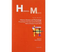 History, science and technology. Proceedings of the international workshop held